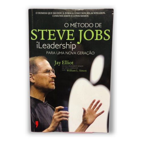 O Método de Steve Jobs - Jay Elliot