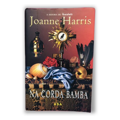 Na Corda Bamba - Joanne Harris