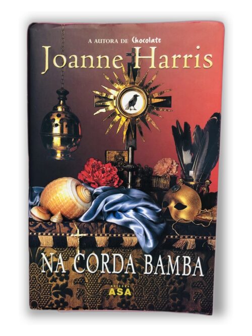 Na Corda Bamba - Joanne Harris