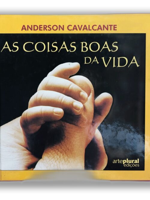 As Coisas Boas da Vida - Anderson Cavalcante