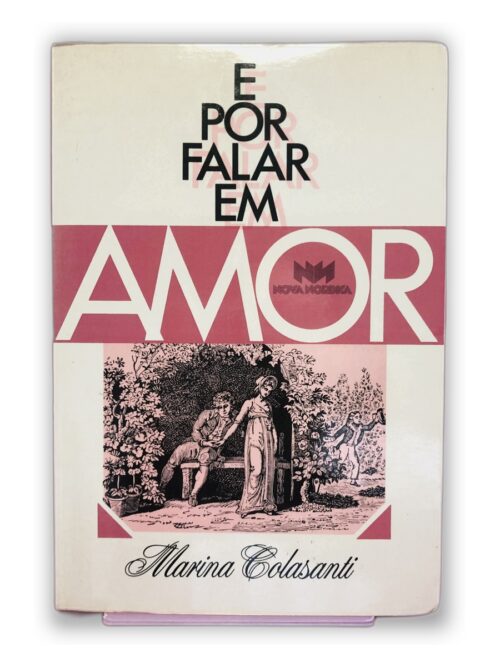 E Por Falar em Amor - Marina Colasanti
