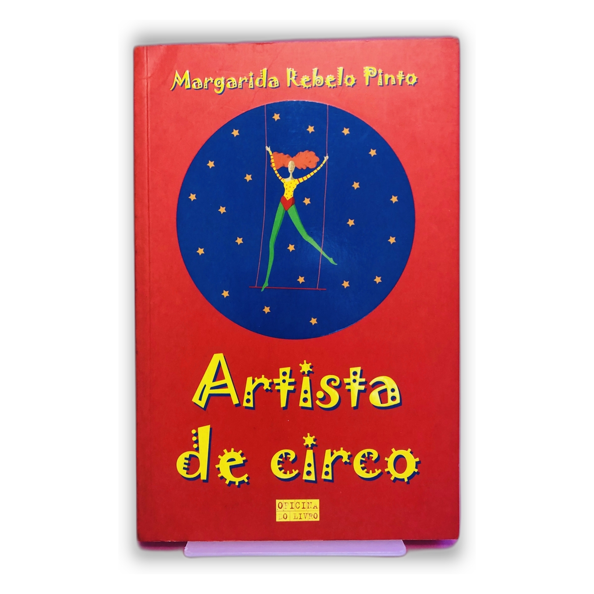 Artista de circo - Margarida Rebelo Pinto