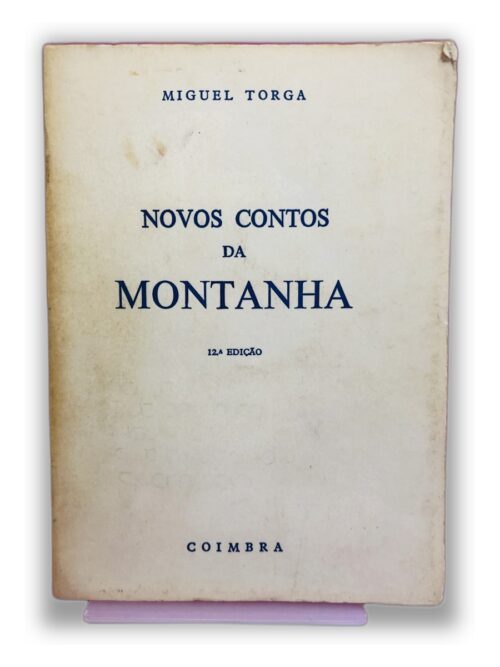 Novos Contos da Montanha - Miguel Torga