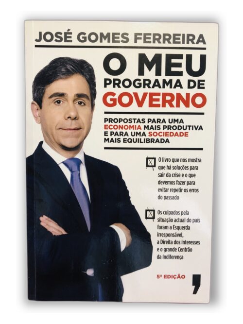 O Meu Programa de Governo - José Gomes Ferreira