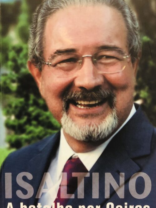Isaltino: A batalha por Oeiras - Carina Carvalho