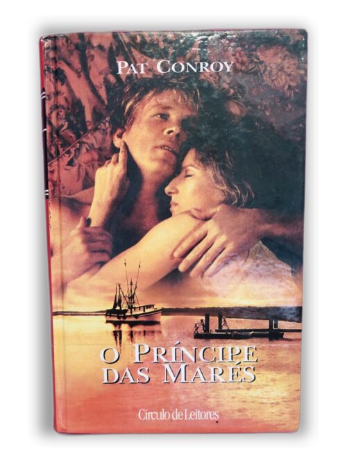 O Príncipe das Mares - Pat Conroy
