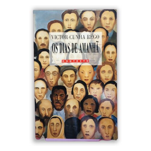 Os Dias de Amanhã - Victor Cunha Rego