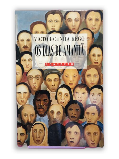 Os Dias de Amanhã - Victor Cunha Rego