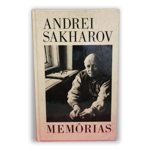 Memórias - Andrei Sakharov