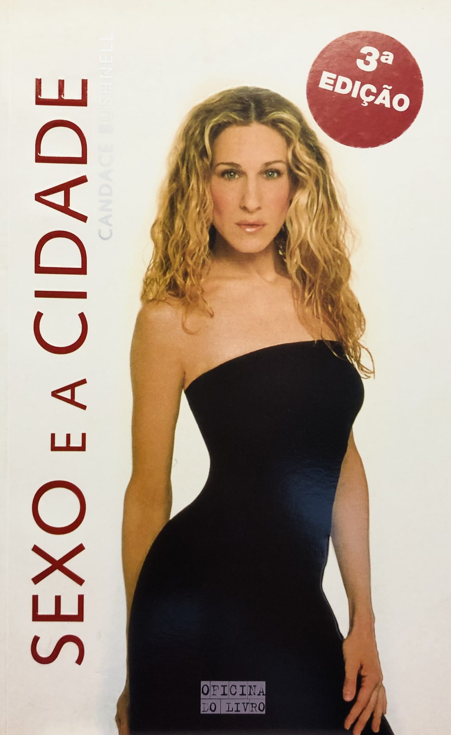 Sexo e a Cidade - Candace Bushnell