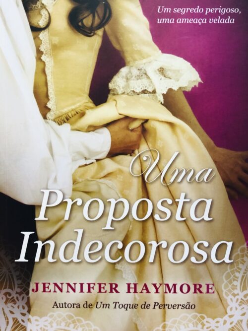 Uma Proposta Indecorosa - Jennifer Haymore