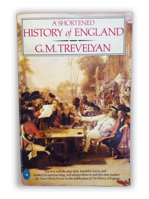 A Shortened History of England - G. M. Trevelyan
