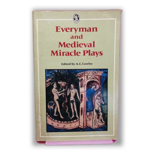 Everyman and Medieval Miracle Plays - A.C. Cawley
