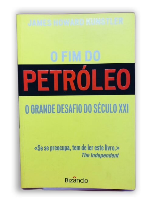 O Fim do Petróleo - James Howard Kunstler