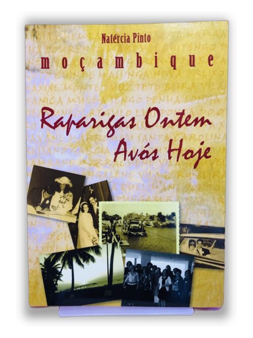 Moçambique: Raparigas Ontem, Avós Hoje - Natércia Pinto