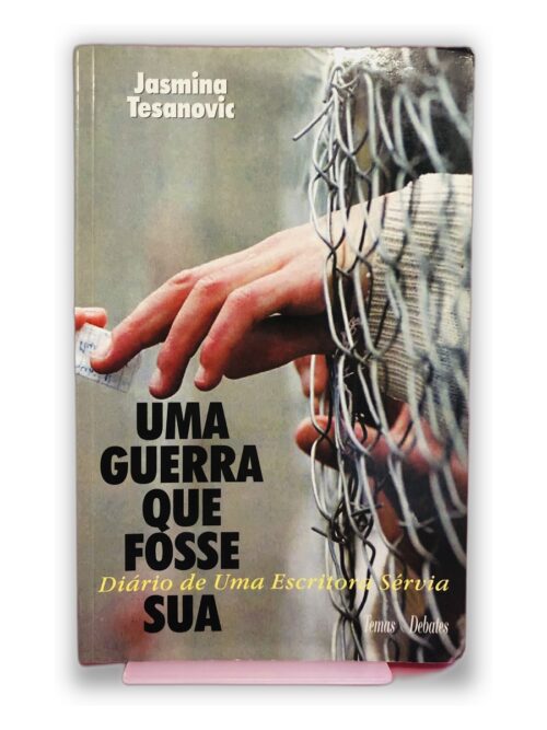 Uma Guerra Que Fosse Sua - Jasmina Tesanovic
