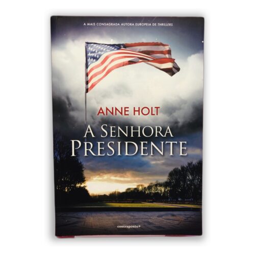 A Senhora Presidente - Anne Holt