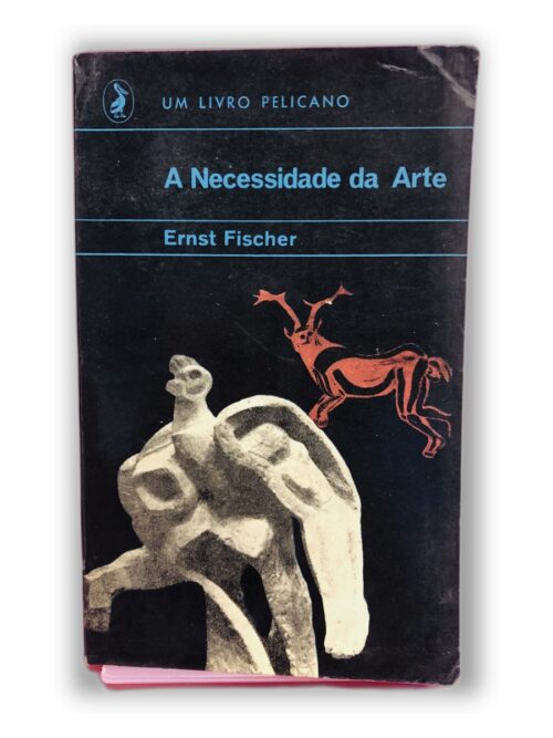 A Necessidade da Arte - Ernst Fischer