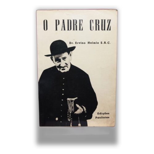 O Padre Cruz - Dr. Ervino Helme S.A.C.