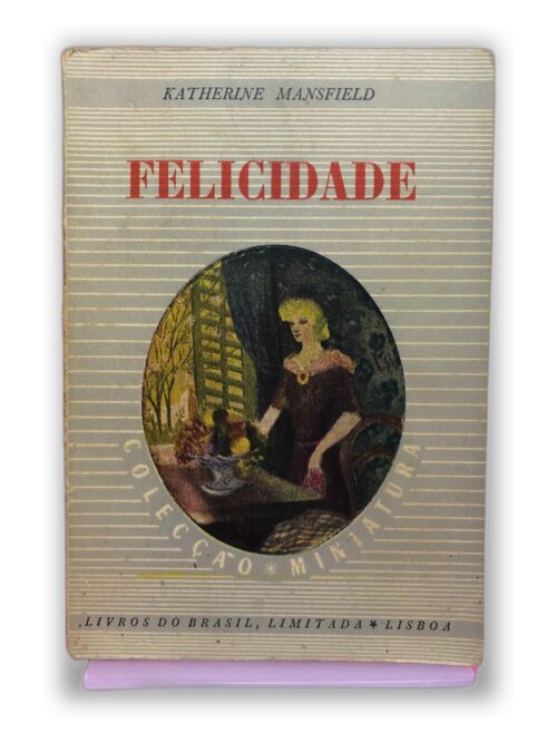Felicidade - Katherine Mansfield
