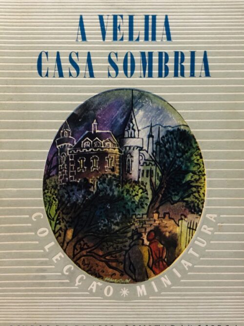 A Velha Casa Sombria - J. B. Priestley