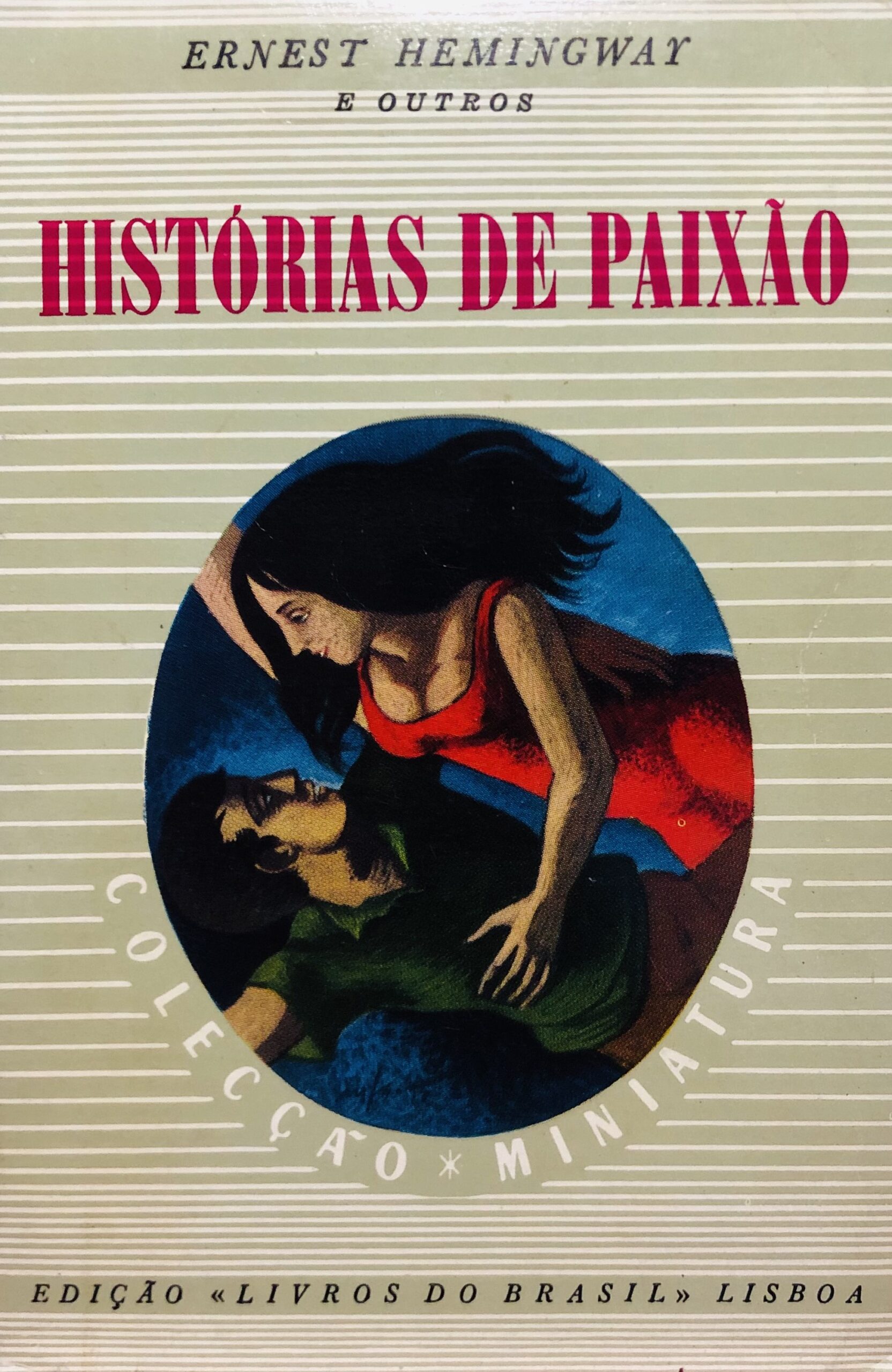 Histórias de Paixão - Ernest Hemingway e outros
