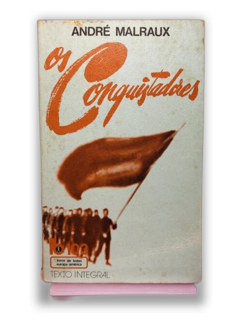 Os Conquistadores - André Malraux