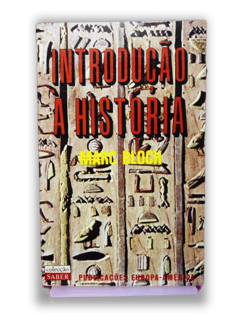 Introdução à História - Marc Bloch
