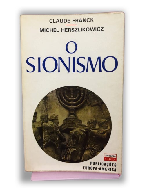 O Sionismo - Claude Franck, Michel Herszlikowicz