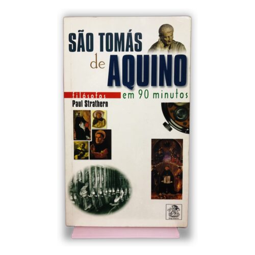 São Tomás de Aquino em 90 minutos - Paul Strathern