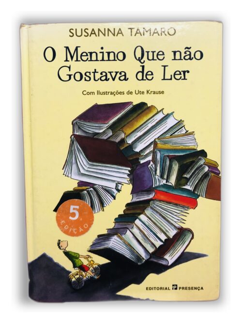 O Menino Que Não Gostava de Ler - Susanna Tamaro