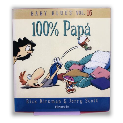 100% Papá - Rick Kirkman & Jerry Scott
