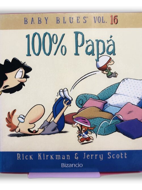 100% Papá - Rick Kirkman & Jerry Scott