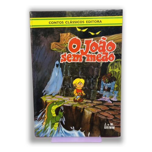 O João sem Medo - J. W. Grimm