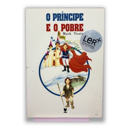 O Príncipe e o Pobre - Mark Twain