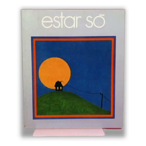 estar só - Desconhecido