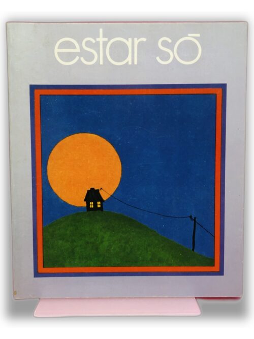 estar só - Desconhecido