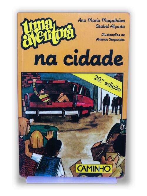 Uma Aventura na Cidade - Ana Maria Magalhães, Isabel Alçada
