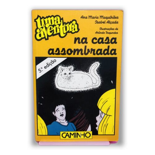 Uma Aventura na Casa Assombrada - Ana Maria Magalhães, Isabel Alçada