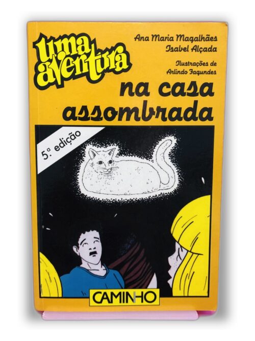 Uma Aventura na Casa Assombrada - Ana Maria Magalhães, Isabel Alçada