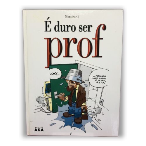 É duro ser prof - Monsieur B