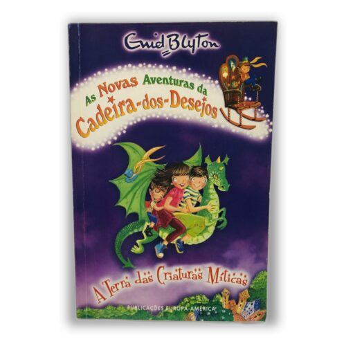 As Novas Aventuras da Cadeira-dos-Desejos - Enid Blyton