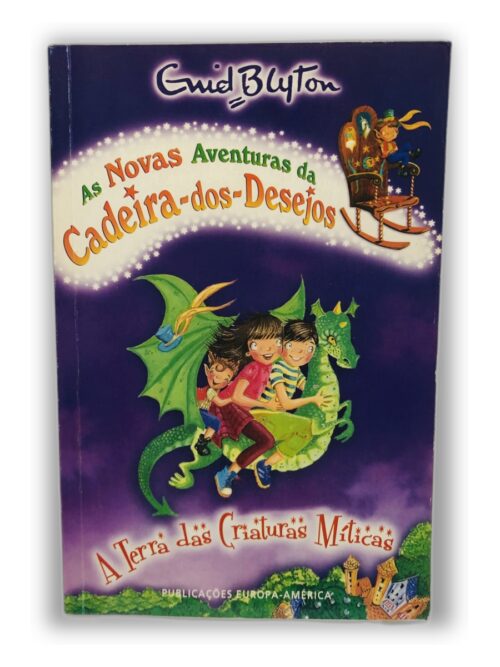 As Novas Aventuras da Cadeira-dos-Desejos - Enid Blyton