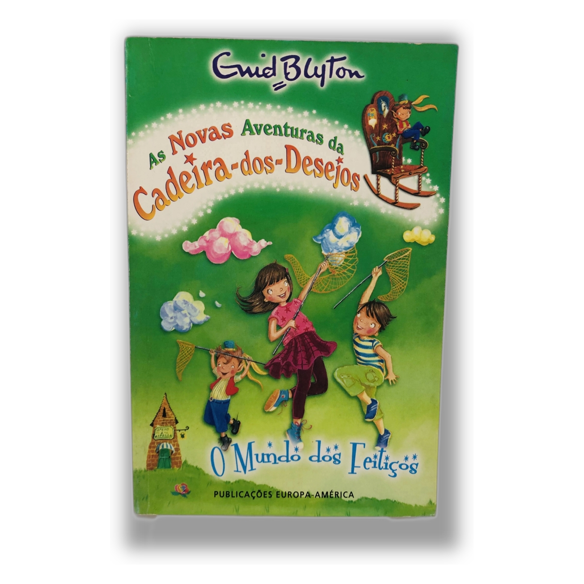 As Novas Aventuras da Cadeirinha-dos-Desejos - Enid Blyton