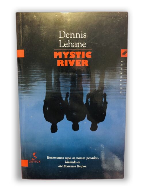 Mystic River - Dennis Lehane