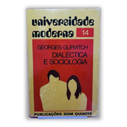 Dialéctica e Sociologia - Georges Gurvitch