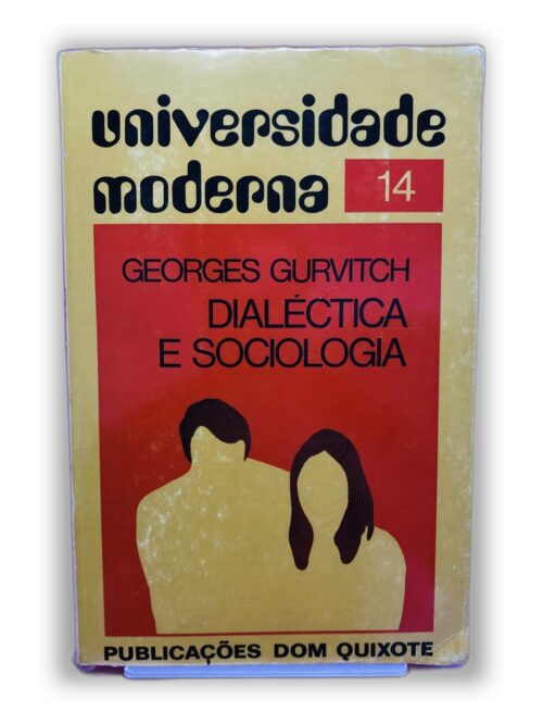 Dialéctica e Sociologia - Georges Gurvitch