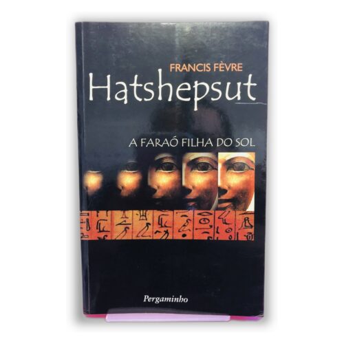 Hatshepsut - Francis Fèvre