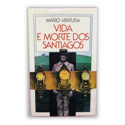 Vida e Morte dos Santiagos - Mário Ventura