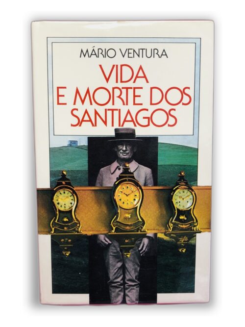 Vida e Morte dos Santiagos - Mário Ventura